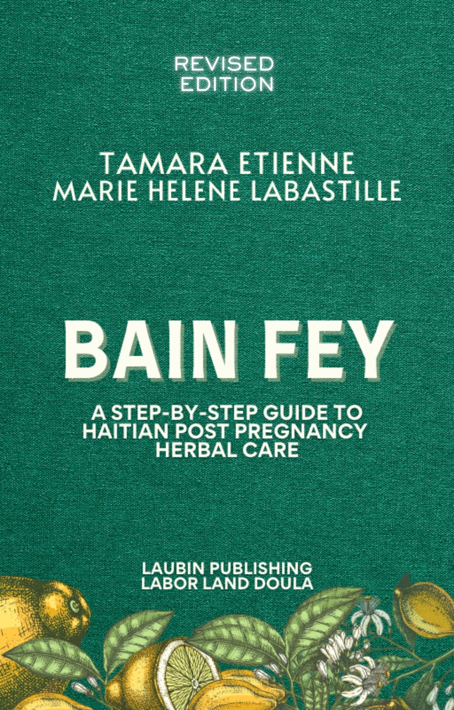 Bain Fèy: A Step-by-Step Guide to Haitian Post Pregnancy Herbal Care